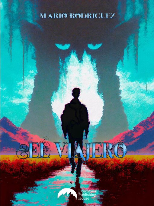 Title details for El viajero by Mario Rodríguez - Available